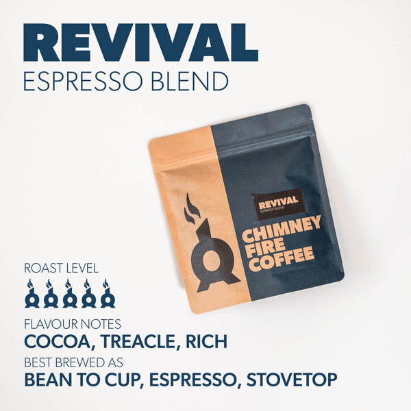 REVIVAL ESPRESSO BLEND Coffee Chimney Fire Coffee 250G WHOLE BEAN 